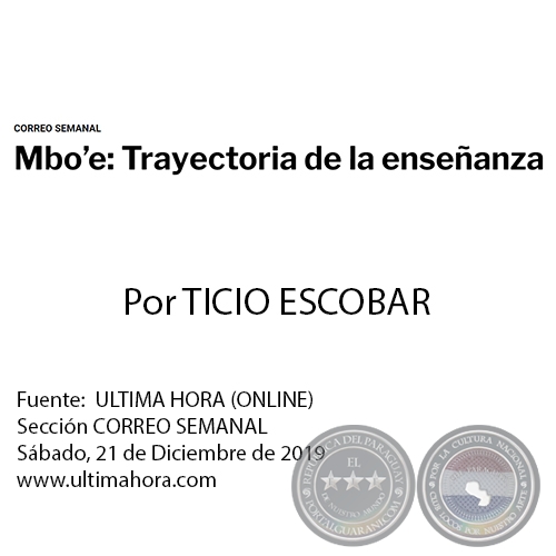 MBOE: TRAYECTORIA DE LA ENSEANZA - Por TICIO ESCOBAR - Sbado, 21 de Diciembre de 2019